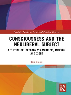 cover image of Consciousness and the Neoliberal Subject